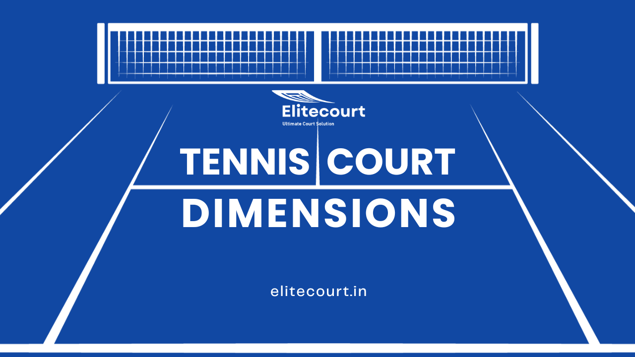 Tennis Court Dimensions By Elitecourt
