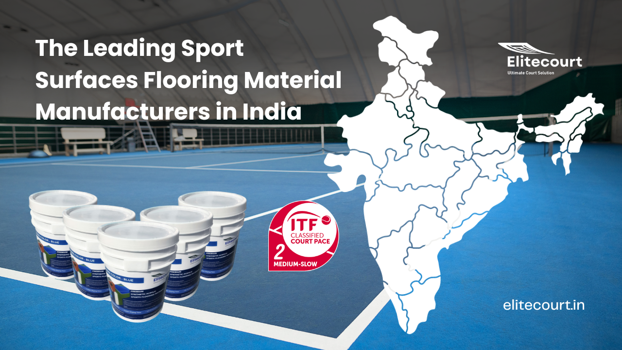 The Leading Sport Surfaces Flooring Material Manufacturers in India