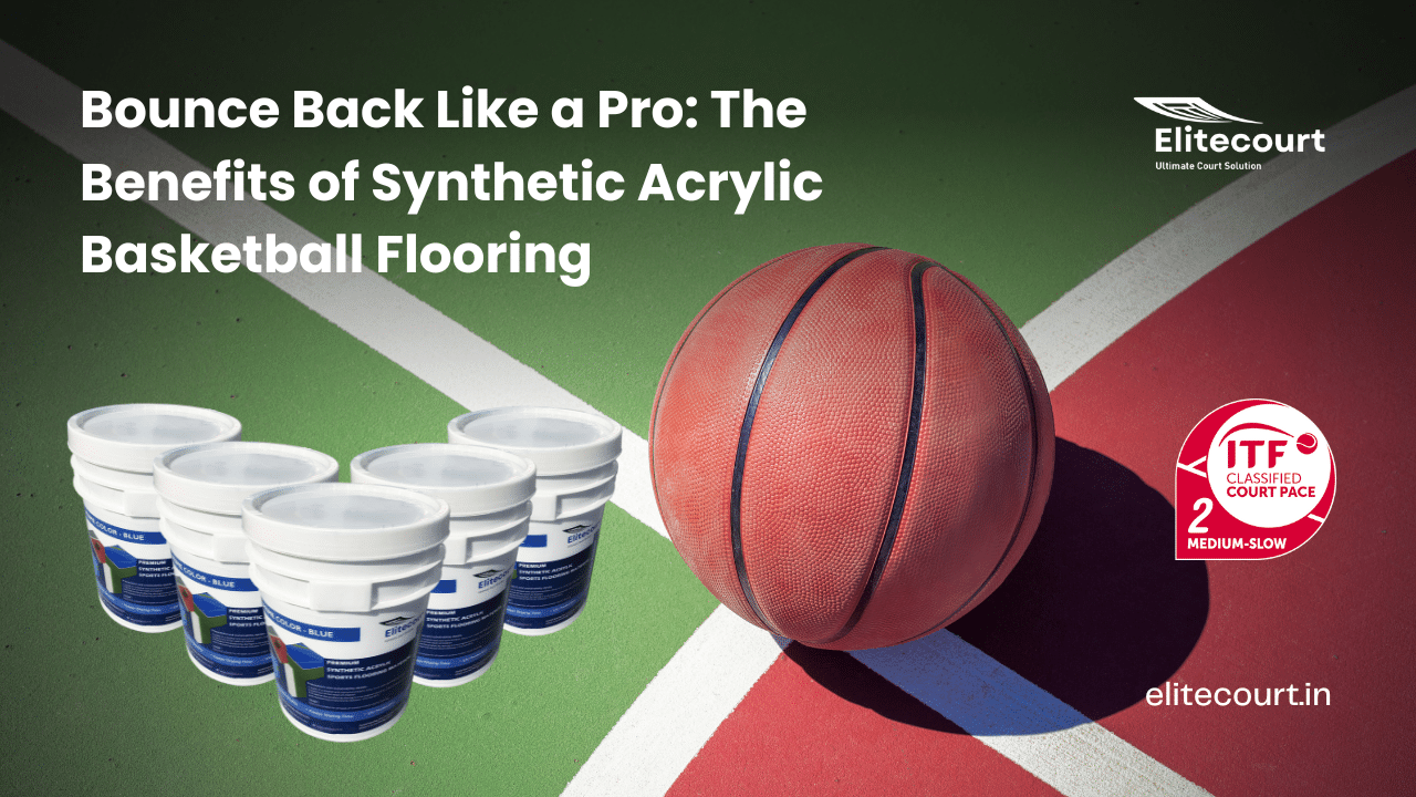 Bounce Back Like a Pro The Benefits of Synthetic Acrylic Basketball Flooring