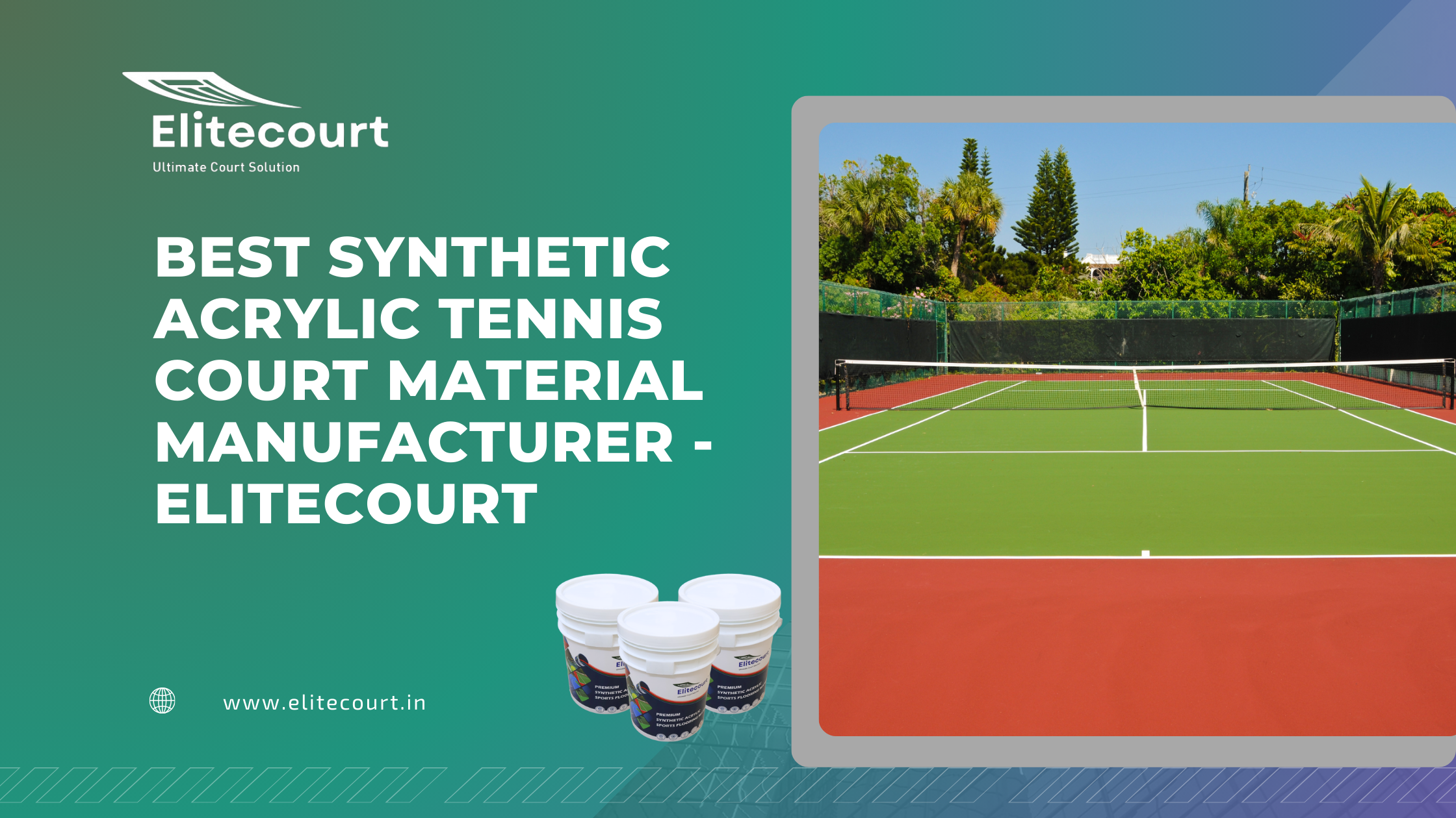 Best Synthetic Acrylic Tennis Court Material Manufacturer - Elitecourt