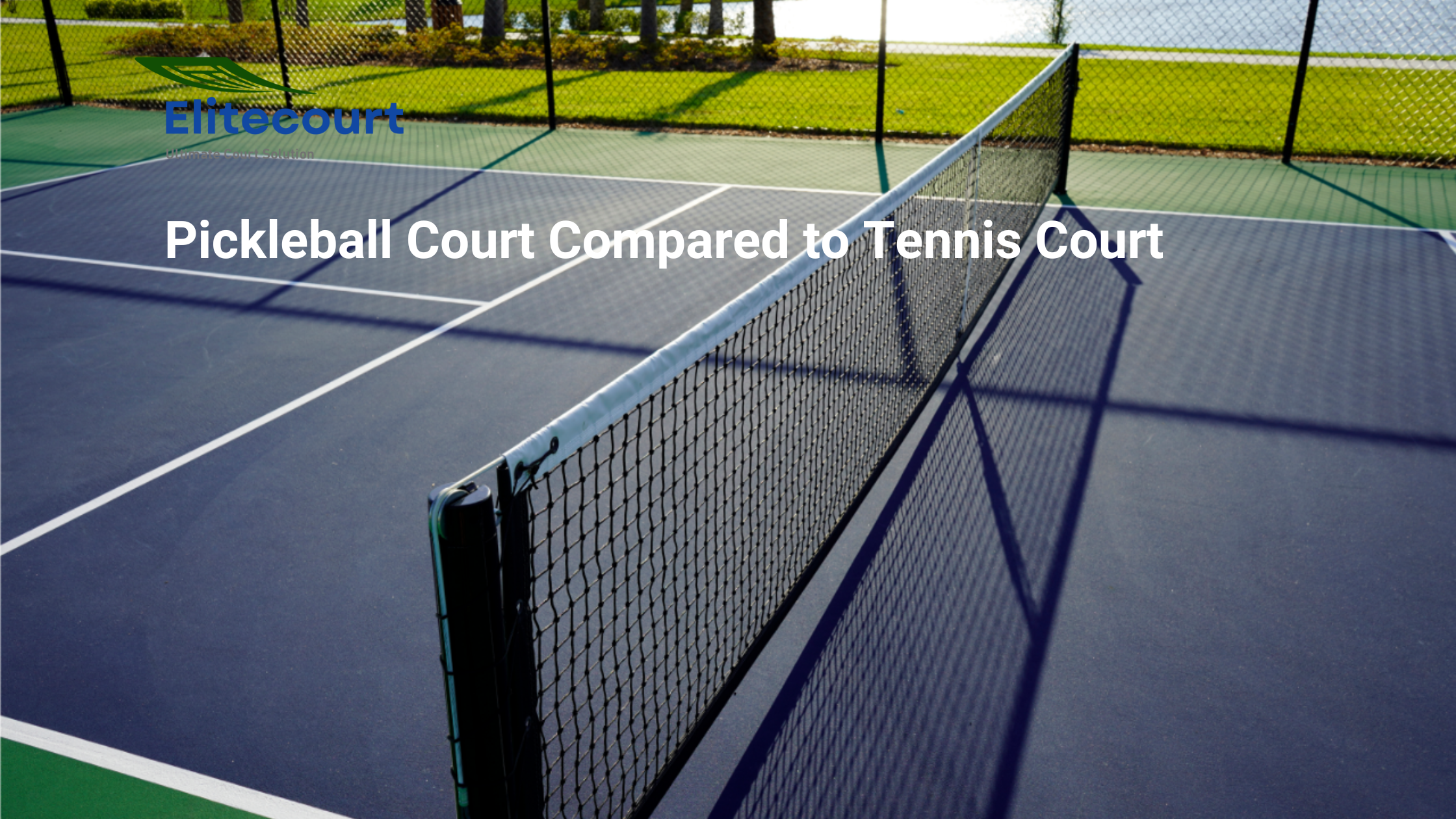 Pickleball Court Compared to Tennis Court