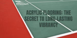 Acrylic Flooring: The Secret to Long-Lasting Vibrancy