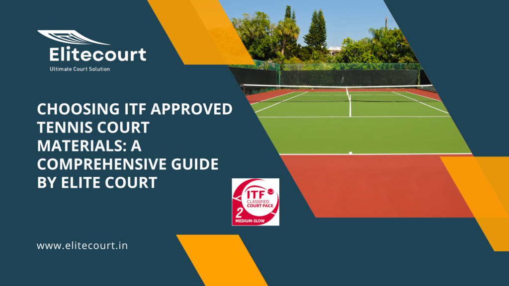 ITF Approved Tennis Court Materials