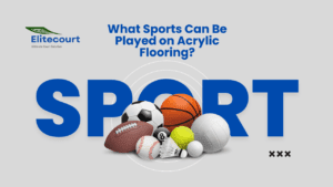 What Sports Can Be Played on Acrylic Flooring