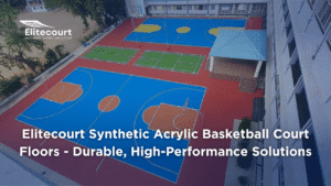 Elitecourt Synthetic Acrylic Basketball Court Floors