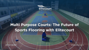 Multi Purpose Courts The Future of Sports Flooring with Elitecourt Acrylic Material