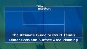 Guide to Court Tennis Dimension and Surface Area Planning - Sports Flooring